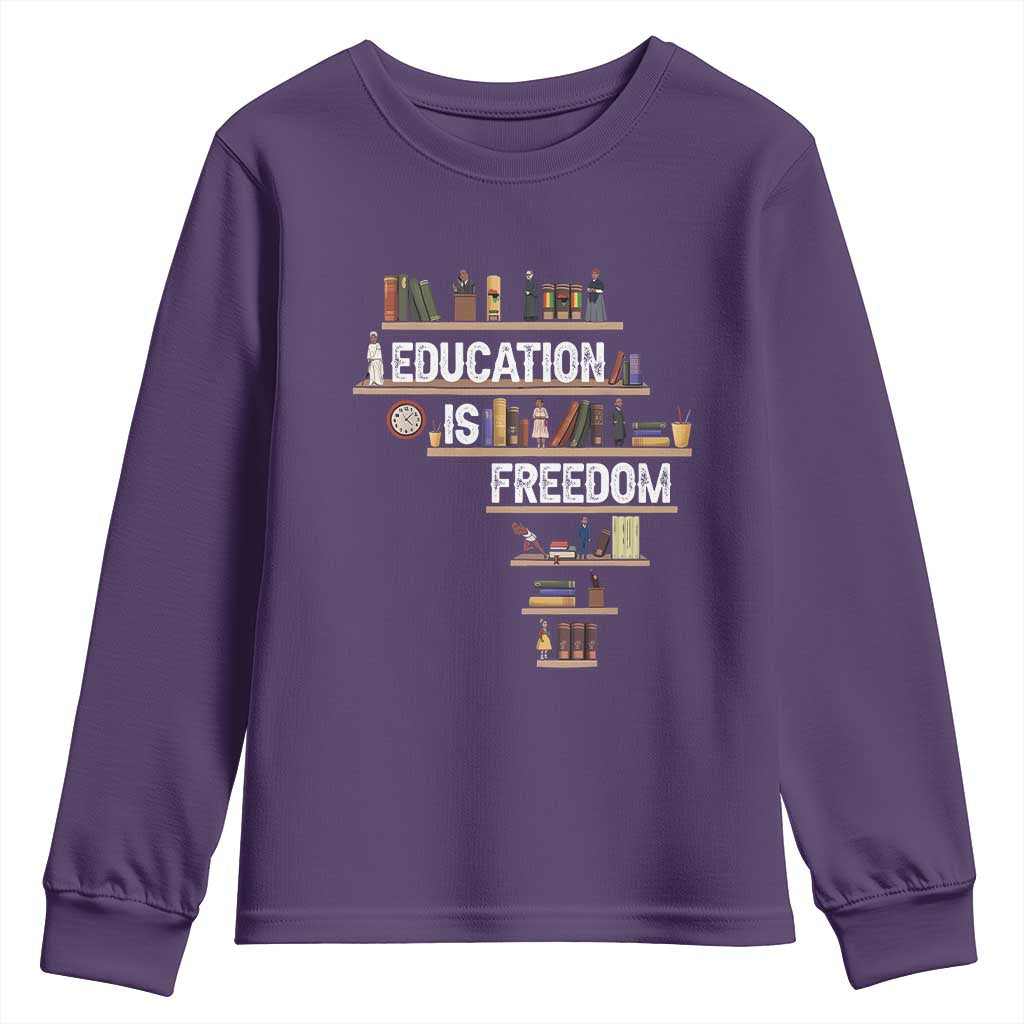 Education Is Freedom Youth Sweatshirt Black History Month Teacher Black Leaders Figure