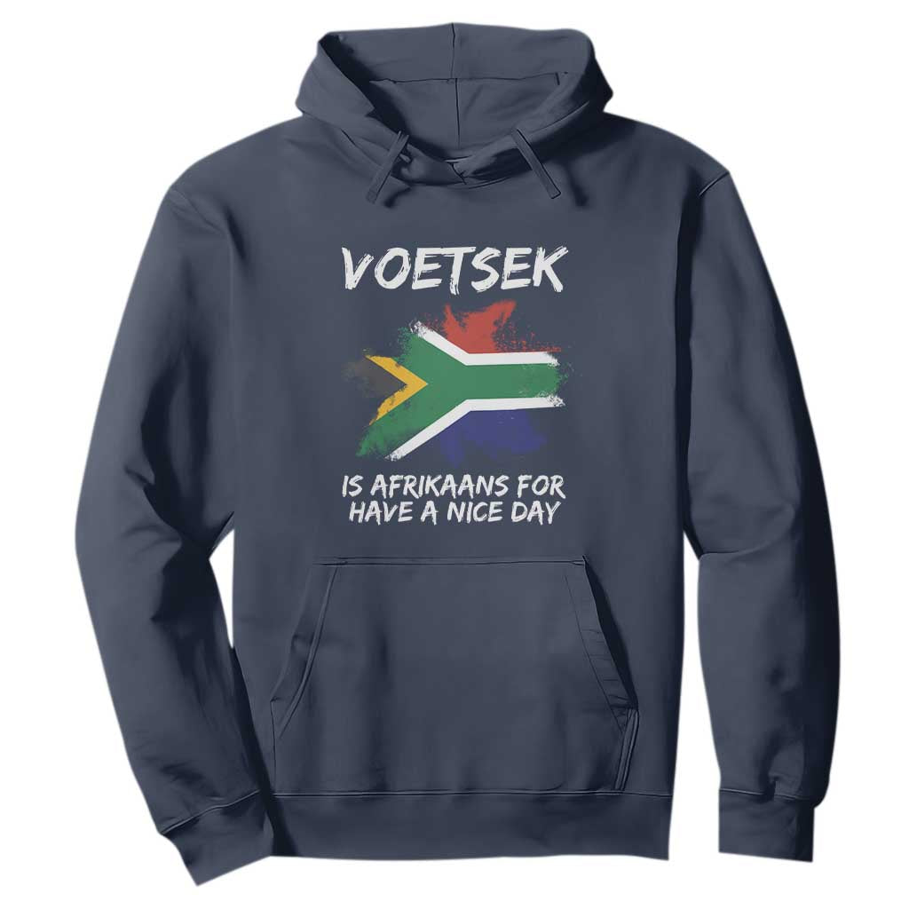 Funny Voetsek Is Afrikaans For Have A Nice Day Hoodie Saffa Flag