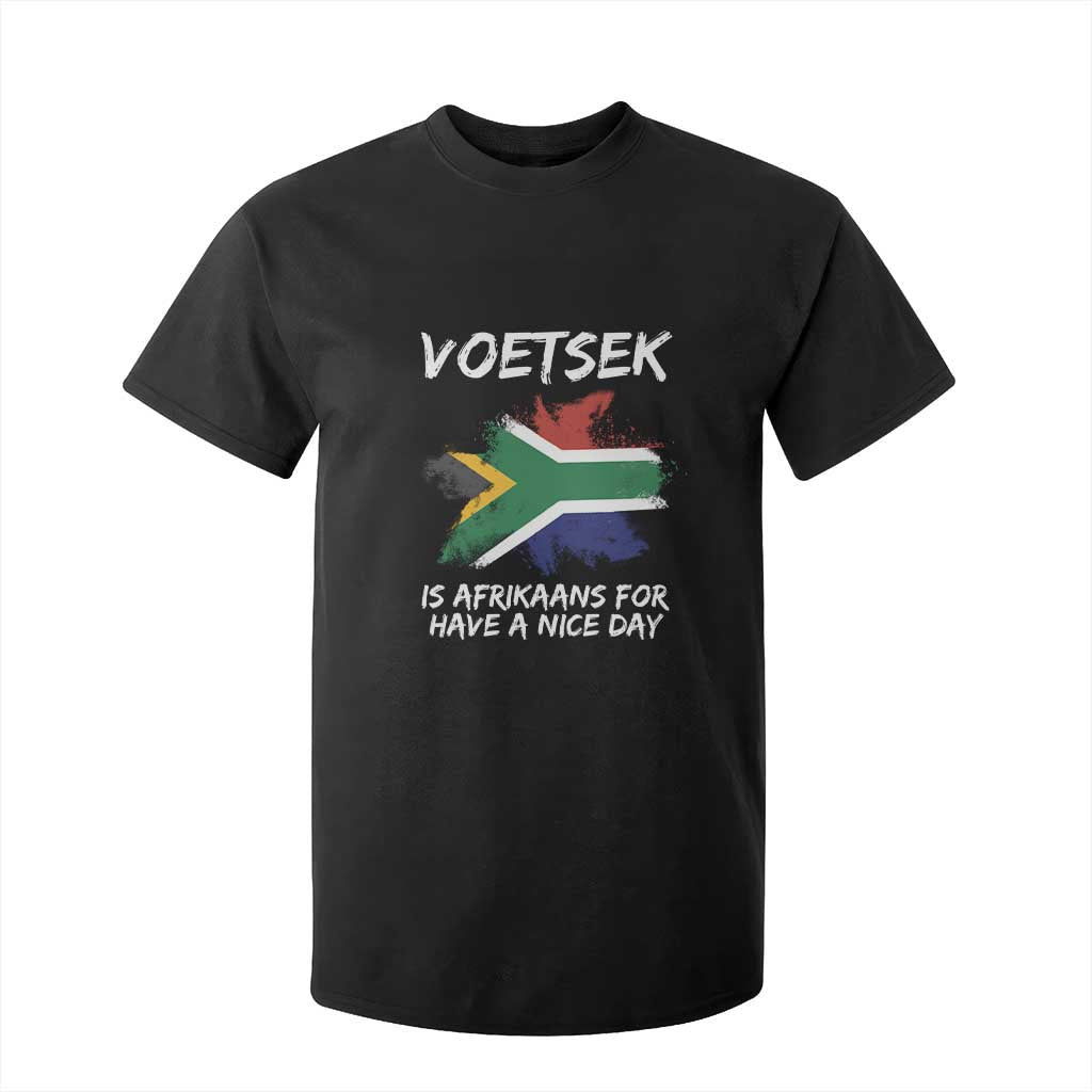 Funny Voetsek Is Afrikaans For Have A Nice Day T Shirt For Kid Saffa Flag