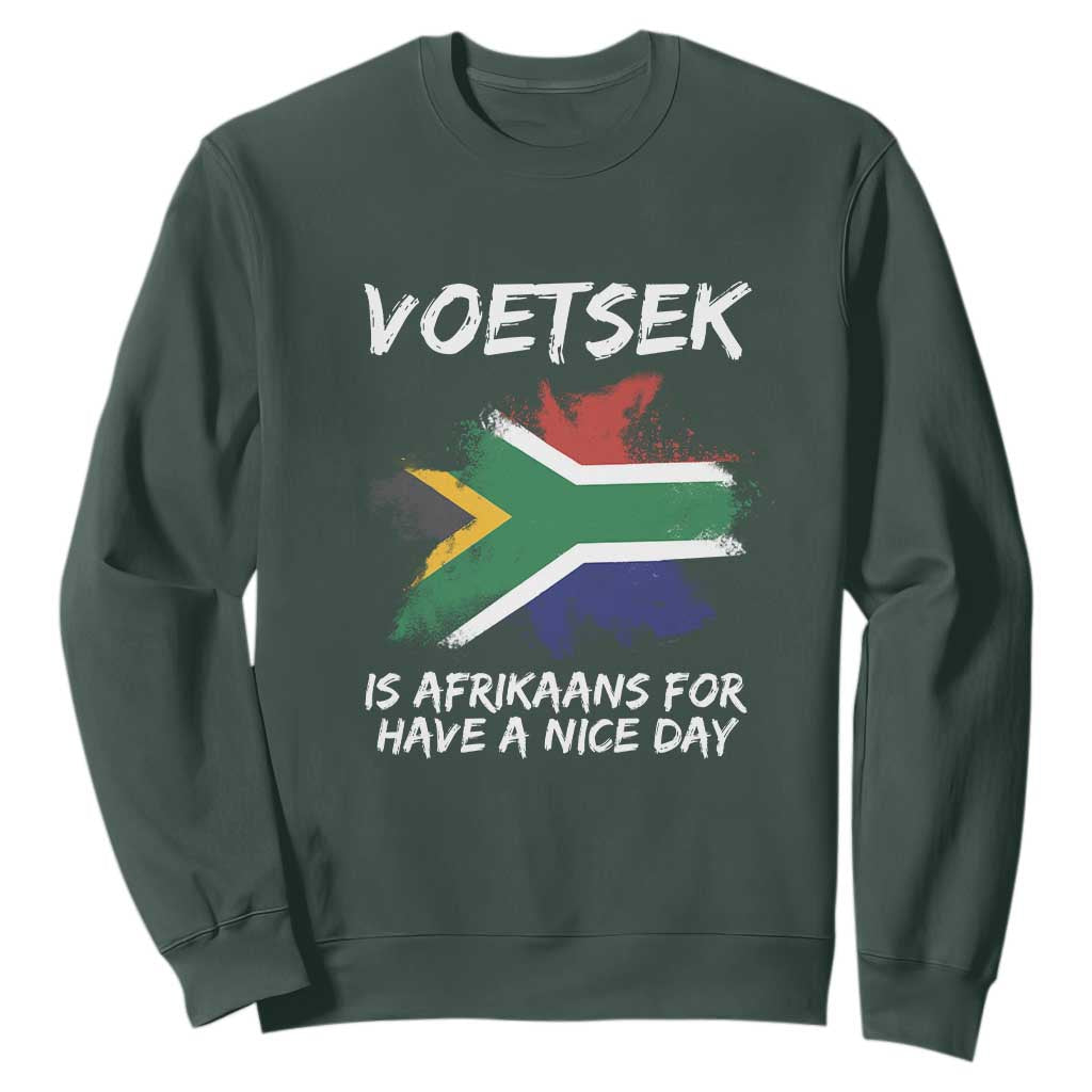 Funny Voetsek Is Afrikaans For Have A Nice Day Sweatshirt Saffa Flag