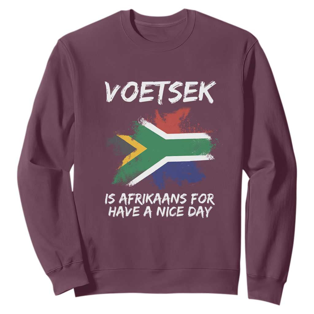 Funny Voetsek Is Afrikaans For Have A Nice Day Sweatshirt Saffa Flag