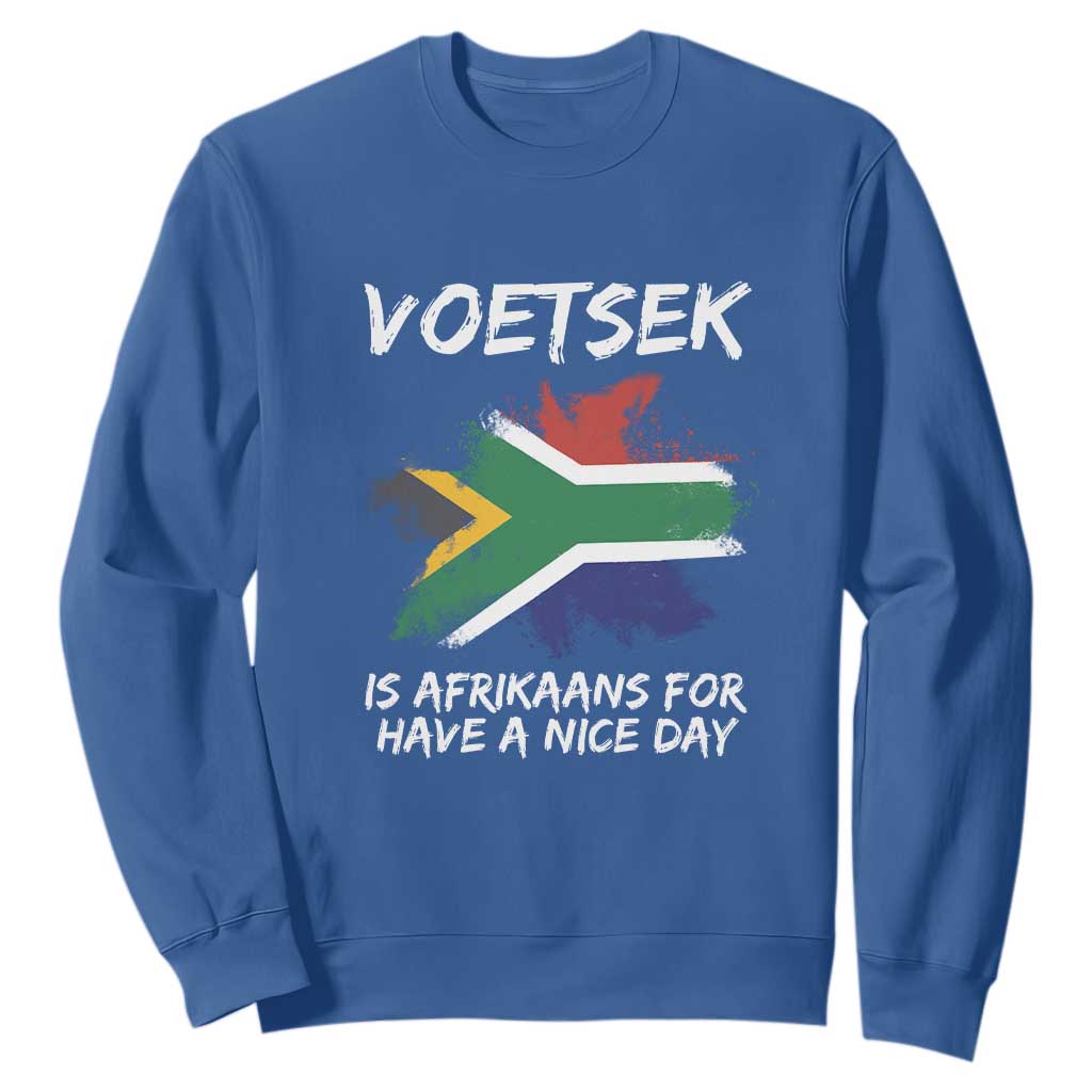 Funny Voetsek Is Afrikaans For Have A Nice Day Sweatshirt Saffa Flag