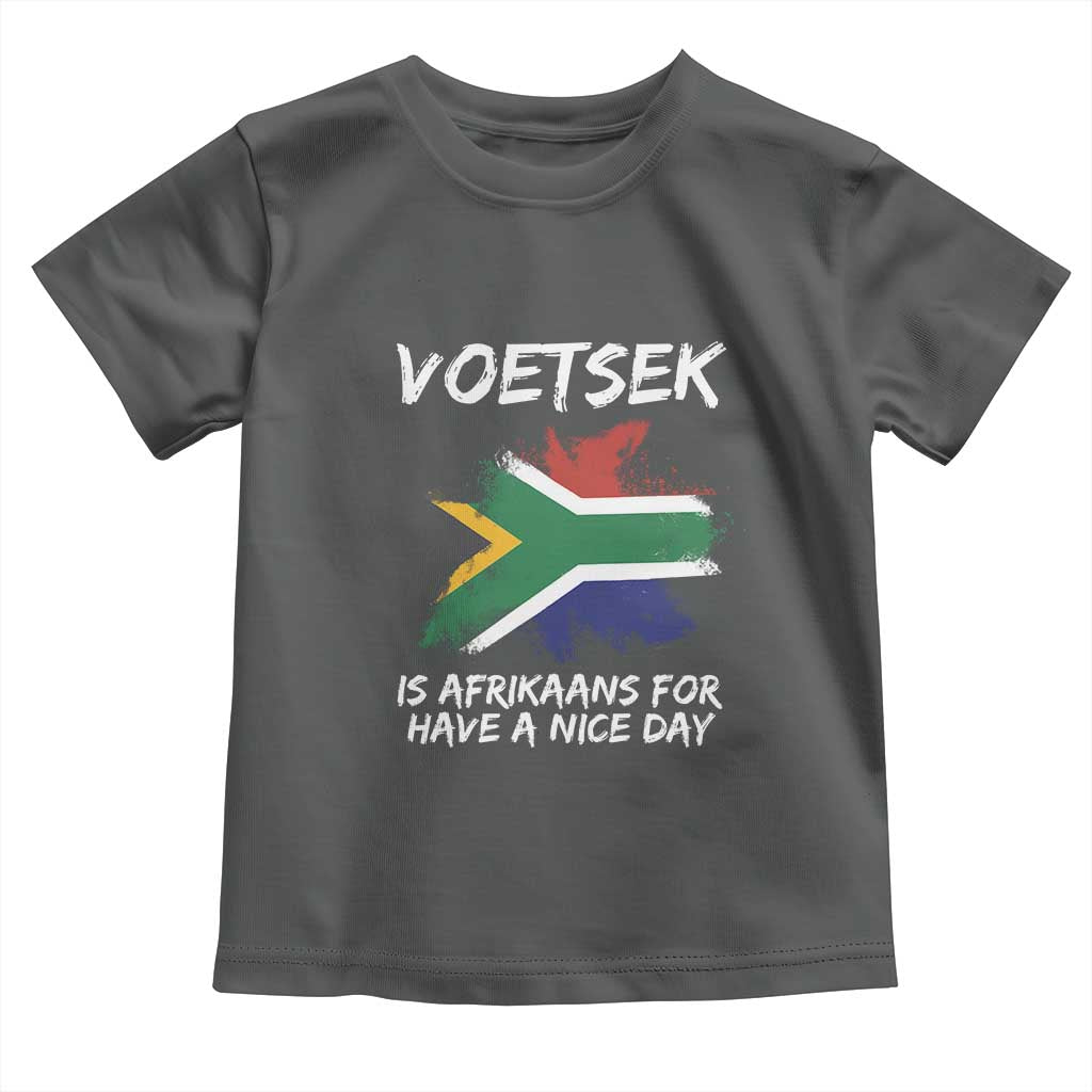 Funny Voetsek Is Afrikaans For Have A Nice Day Toddler T Shirt Saffa Flag