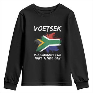Funny Voetsek Is Afrikaans For Have A Nice Day Youth Sweatshirt Saffa Flag
