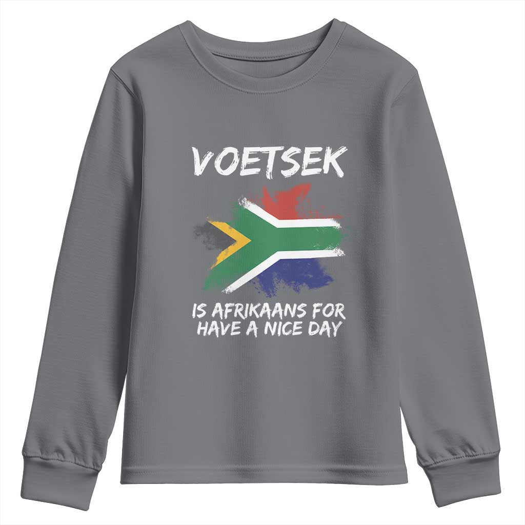 Funny Voetsek Is Afrikaans For Have A Nice Day Youth Sweatshirt Saffa Flag