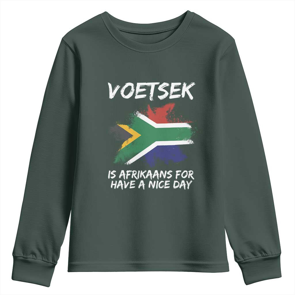 Funny Voetsek Is Afrikaans For Have A Nice Day Youth Sweatshirt Saffa Flag