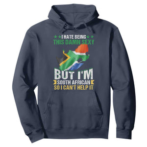 I Hate Being This Damn Sexy But I'm South African So I can't Help It Hoodie Vintage Saffa Flag