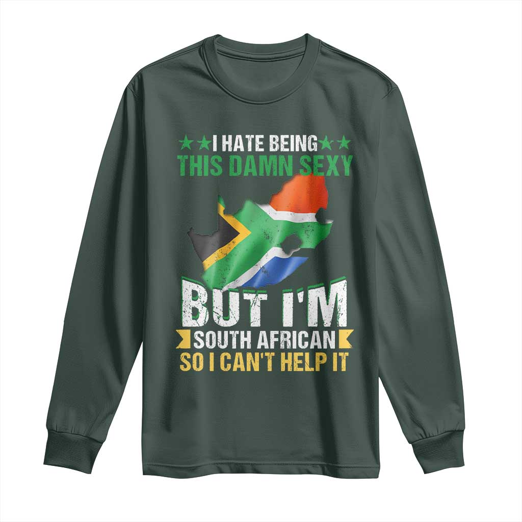 I Hate Being This Damn Sexy But I'm South African So I can't Help It Long Sleeve Shirt Vintage Saffa Flag
