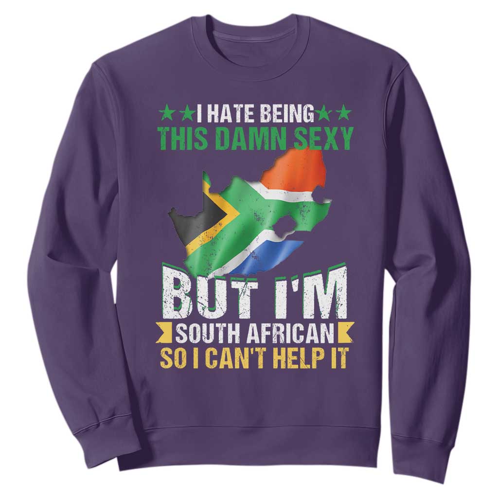 I Hate Being This Damn Sexy But I'm South African So I can't Help It Sweatshirt Vintage Saffa Flag