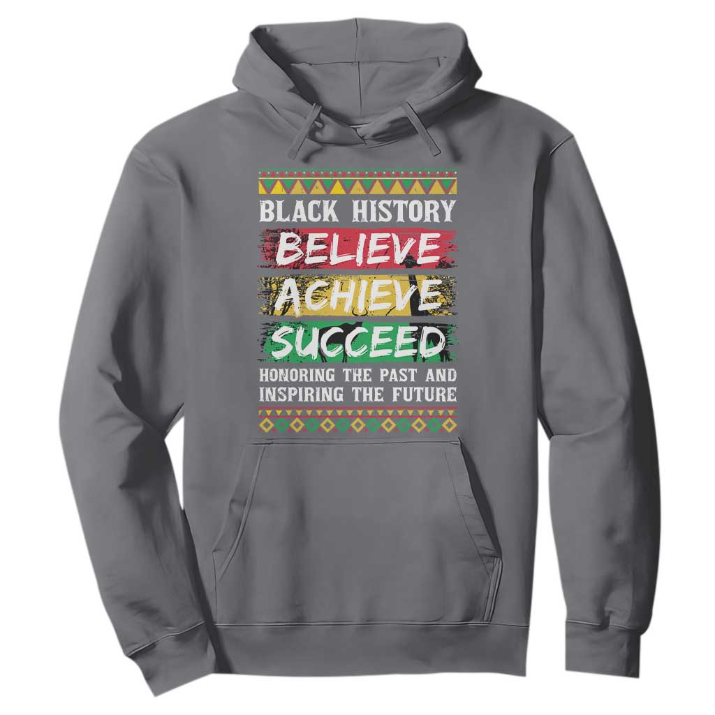Black History Believe Achieve Succeed Hoodie African American History