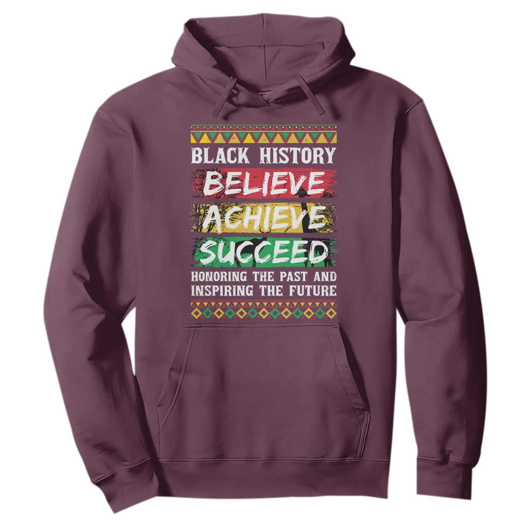 Black History Believe Achieve Succeed Hoodie African American History
