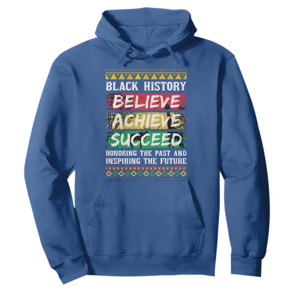 Black History Believe Achieve Succeed Hoodie African American History