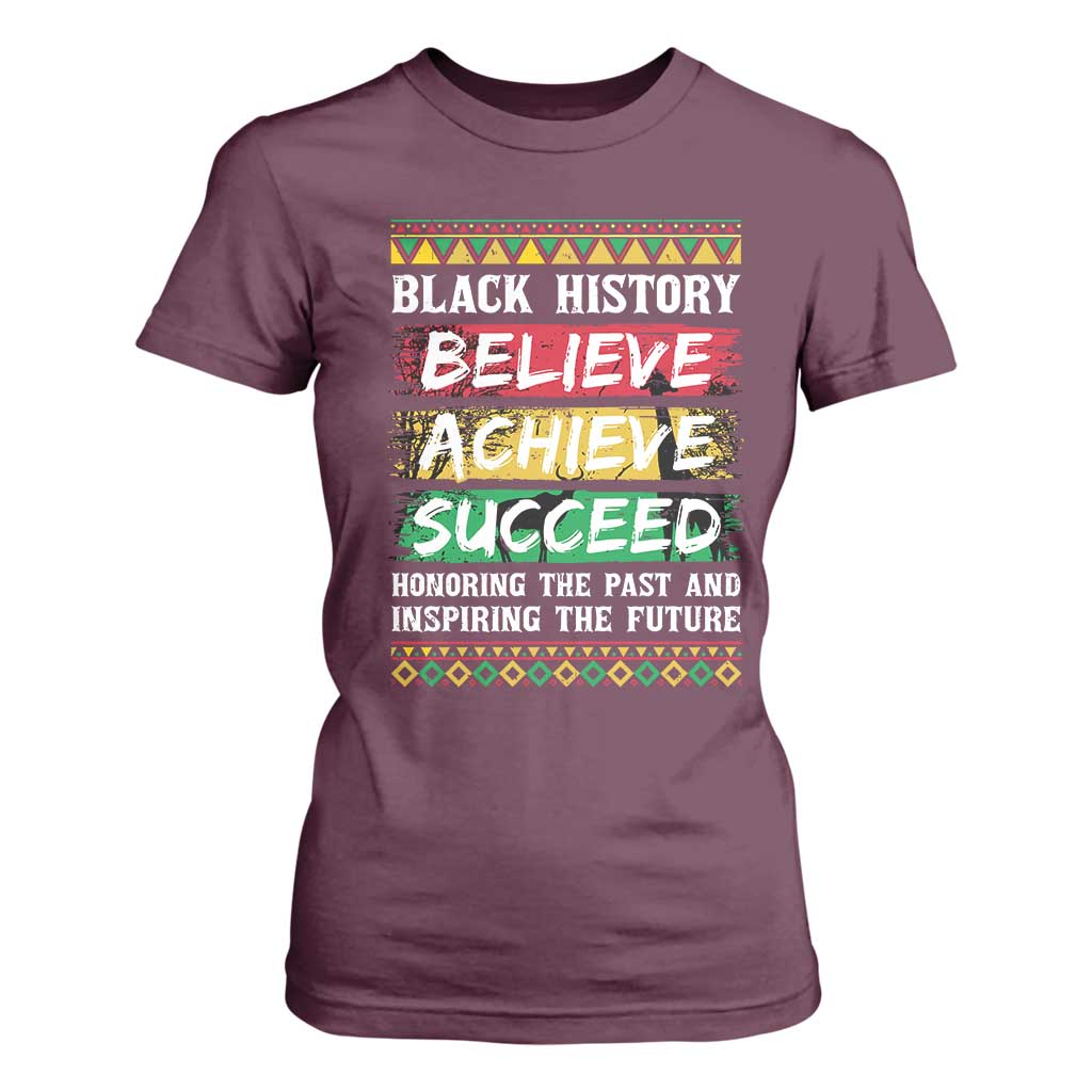 Black History Believe Achieve Succeed T Shirt For Women African American History