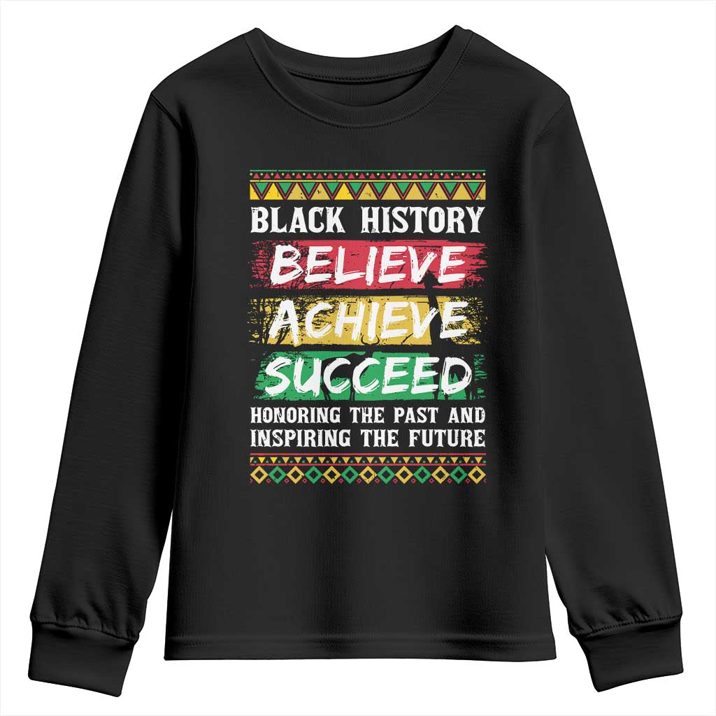 Black History Believe Achieve Succeed Youth Sweatshirt African American History