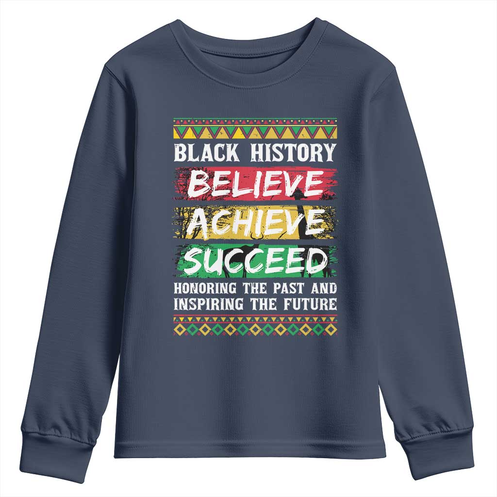 Black History Believe Achieve Succeed Youth Sweatshirt African American History