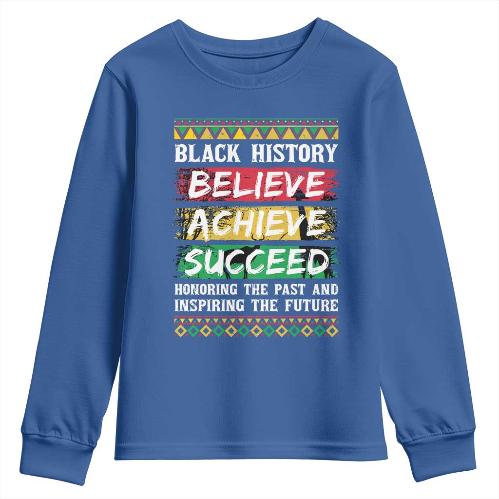 Black History Believe Achieve Succeed Youth Sweatshirt African American History