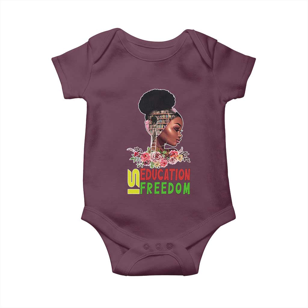 Education Is Freedom Baby Onesie Black History Teacher Melanin Black Girl