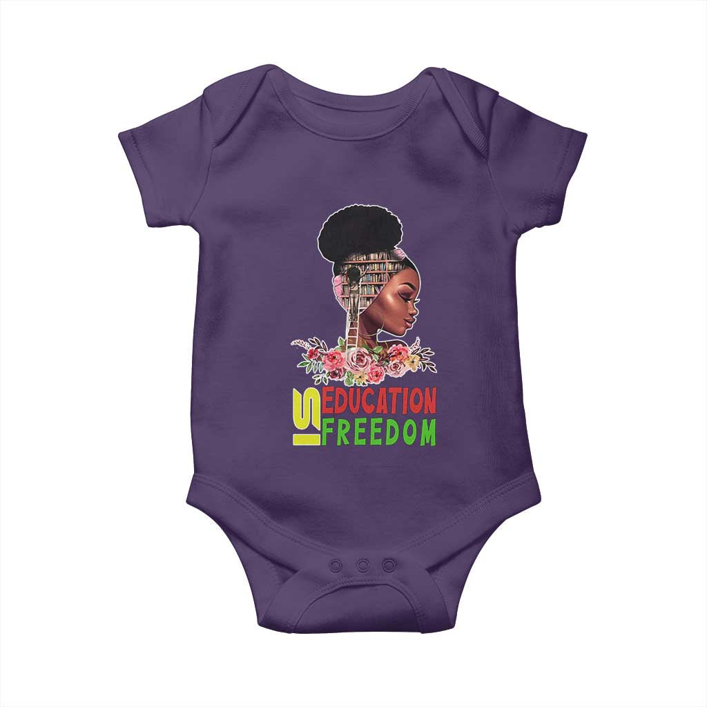 Education Is Freedom Baby Onesie Black History Teacher Melanin Black Girl