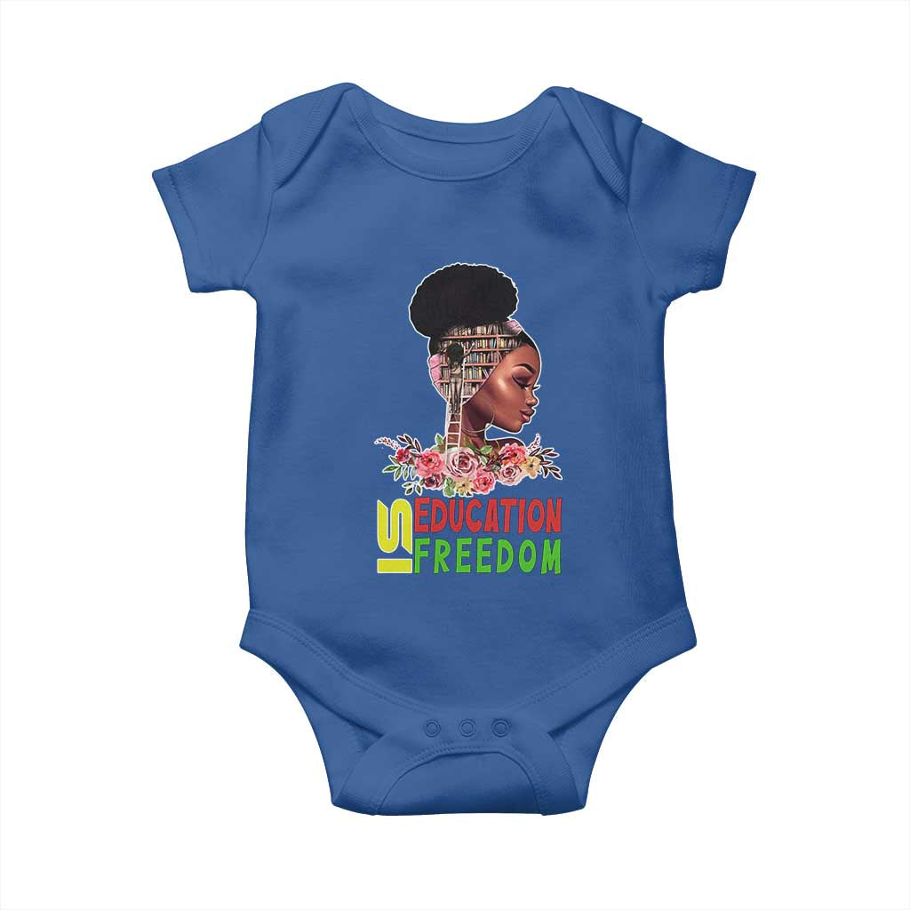 Education Is Freedom Baby Onesie Black History Teacher Melanin Black Girl