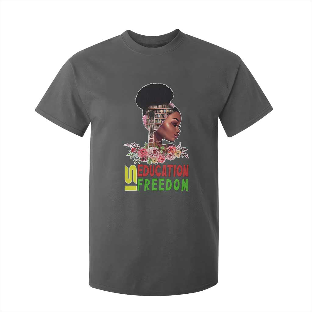 Education Is Freedom T Shirt For Kid Black History Teacher Melanin Black Girl