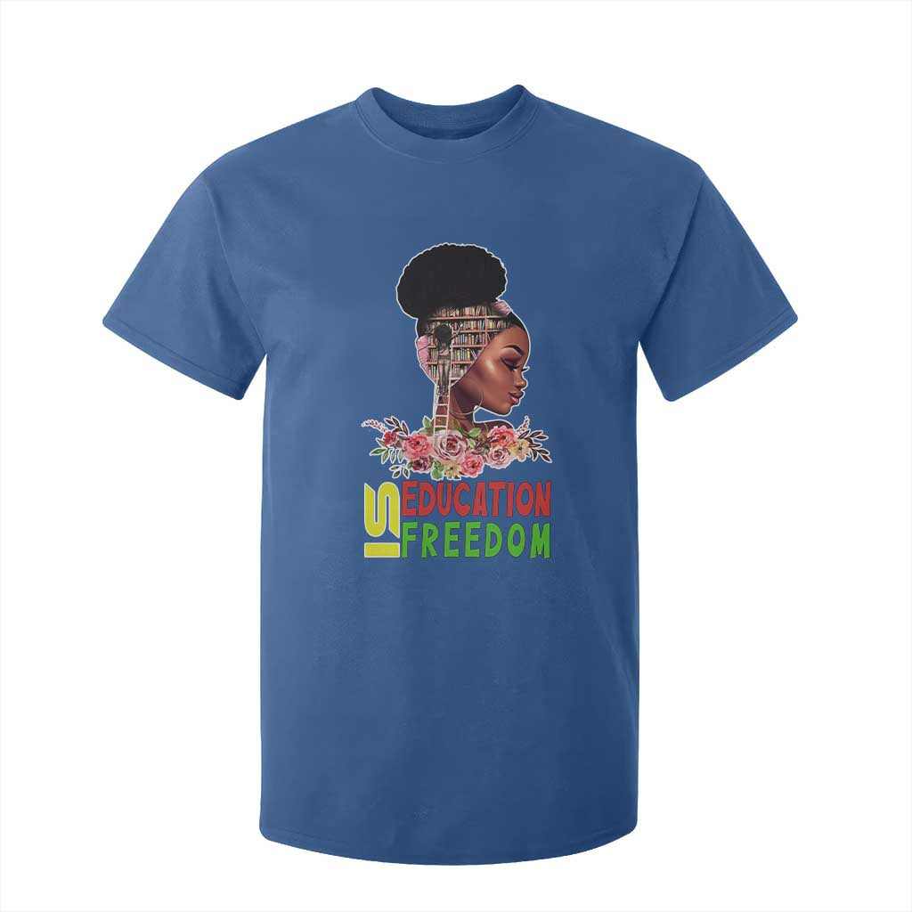 Education Is Freedom T Shirt For Kid Black History Teacher Melanin Black Girl
