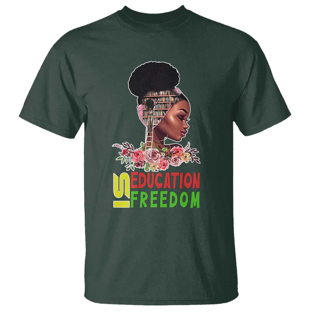 Education Is Freedom T Shirt Black History Teacher Melanin Black Girl