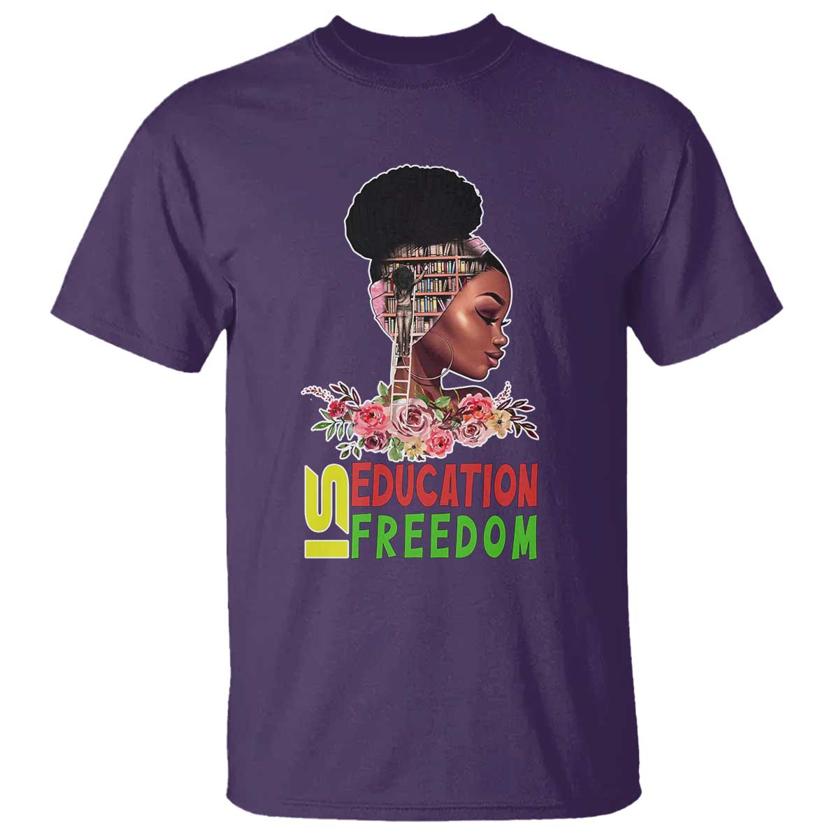 Education Is Freedom T Shirt Black History Teacher Melanin Black Girl