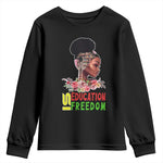 Education Is Freedom Youth Sweatshirt Black History Teacher Melanin Black Girl