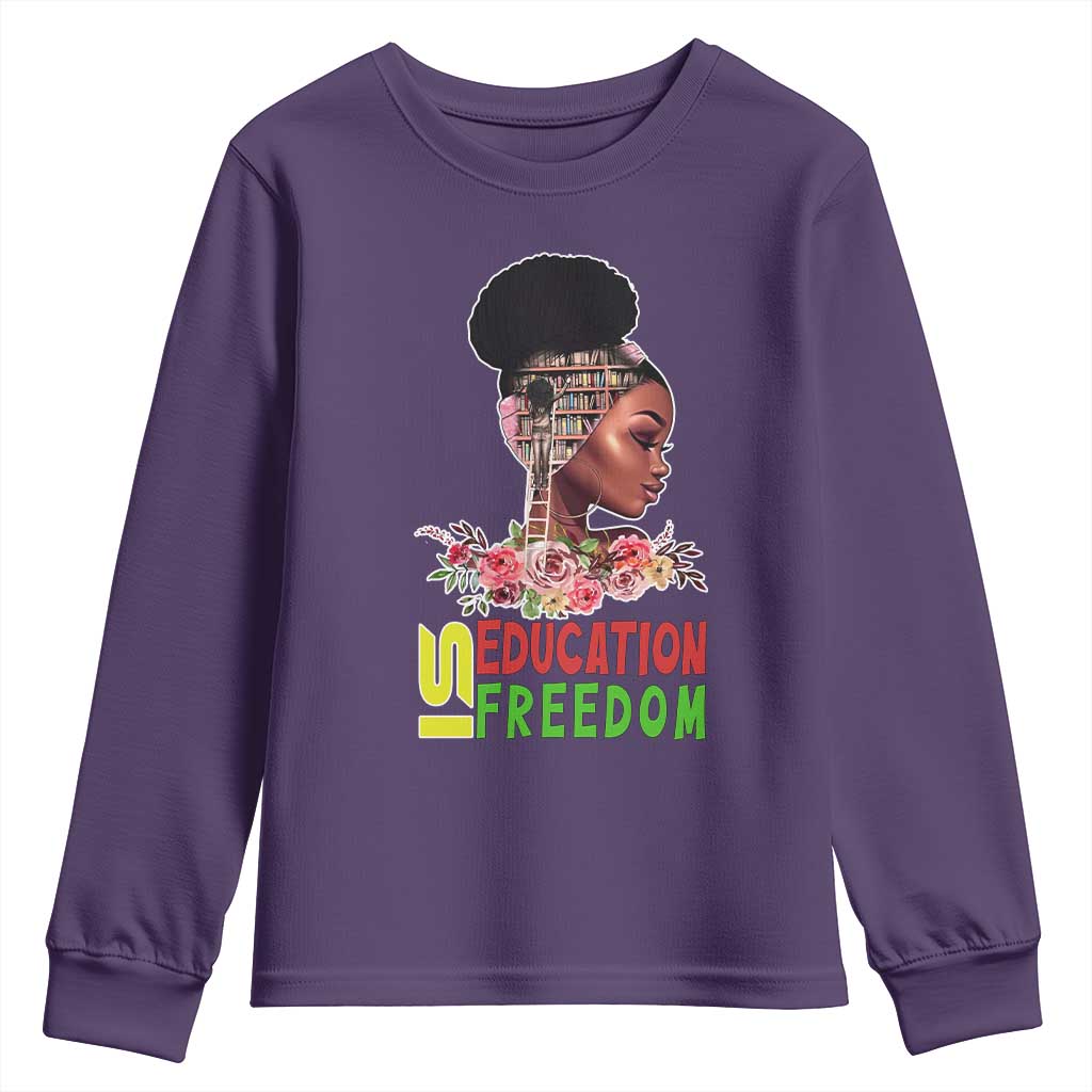 Education Is Freedom Youth Sweatshirt Black History Teacher Melanin Black Girl