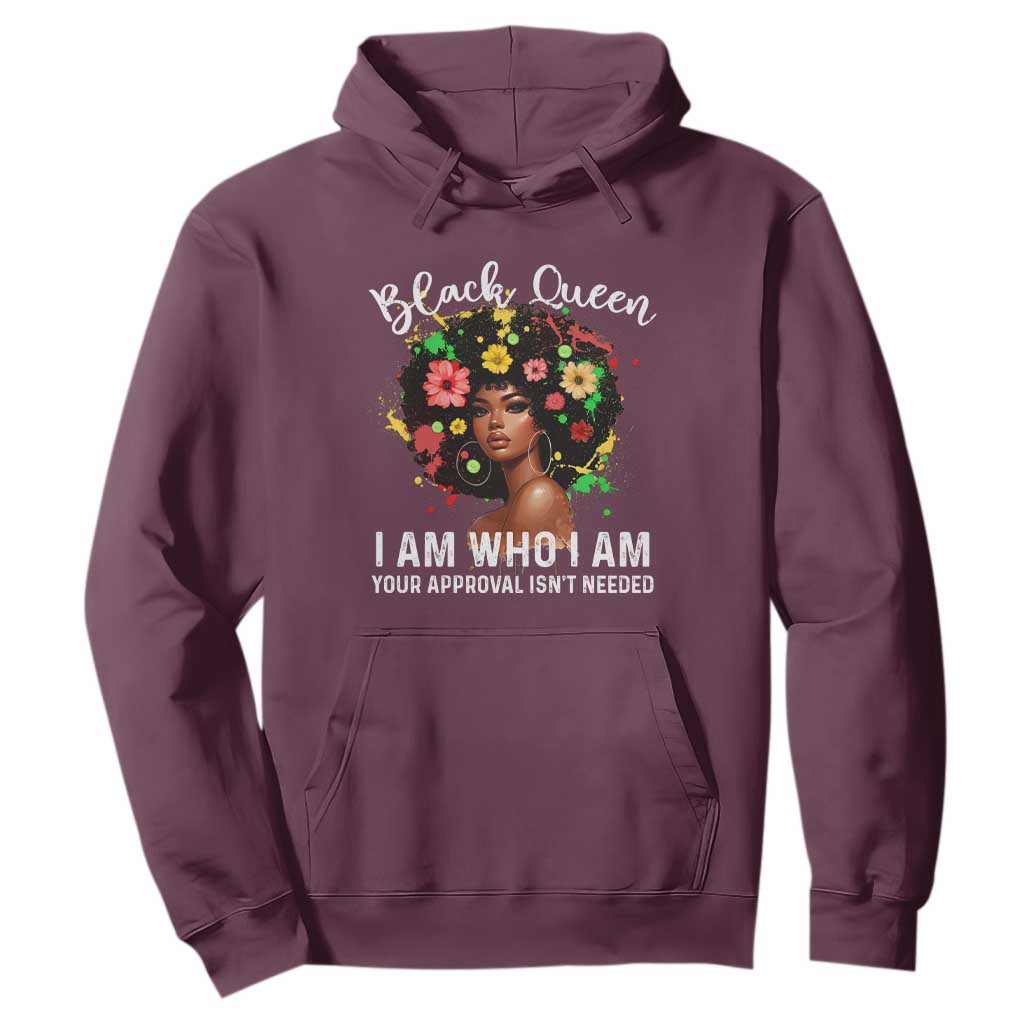 Proud African American Melanin Afro Girl Hoodie Black Queen I Am Who I Am Your Approval Isn't Needed