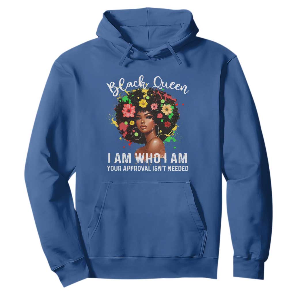 Proud African American Melanin Afro Girl Hoodie Black Queen I Am Who I Am Your Approval Isn't Needed