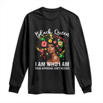 Proud African American Melanin Afro Girl Long Sleeve Shirt Black Queen I Am Who I Am Your Approval Isn't Needed