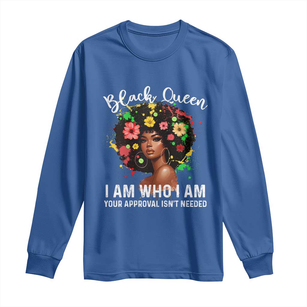 Proud African American Melanin Afro Girl Long Sleeve Shirt Black Queen I Am Who I Am Your Approval Isn't Needed