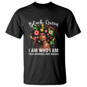 Proud African American Melanin Afro Girl T Shirt Black Queen I Am Who I Am Your Approval Isn't Needed