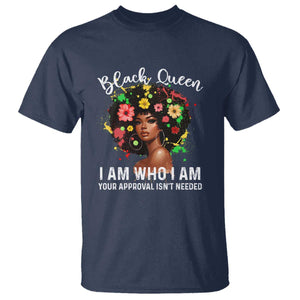 Proud African American Melanin Afro Girl T Shirt Black Queen I Am Who I Am Your Approval Isn't Needed