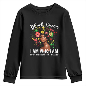 Proud African American Melanin Afro Girl Youth Sweatshirt Black Queen I Am Who I Am Your Approval Isn't Needed