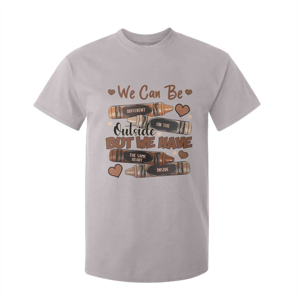 African American Teacher T Shirt For Kid We Can Be Different On The Outside But We Have The Same Heart Inside Melanin Crayons