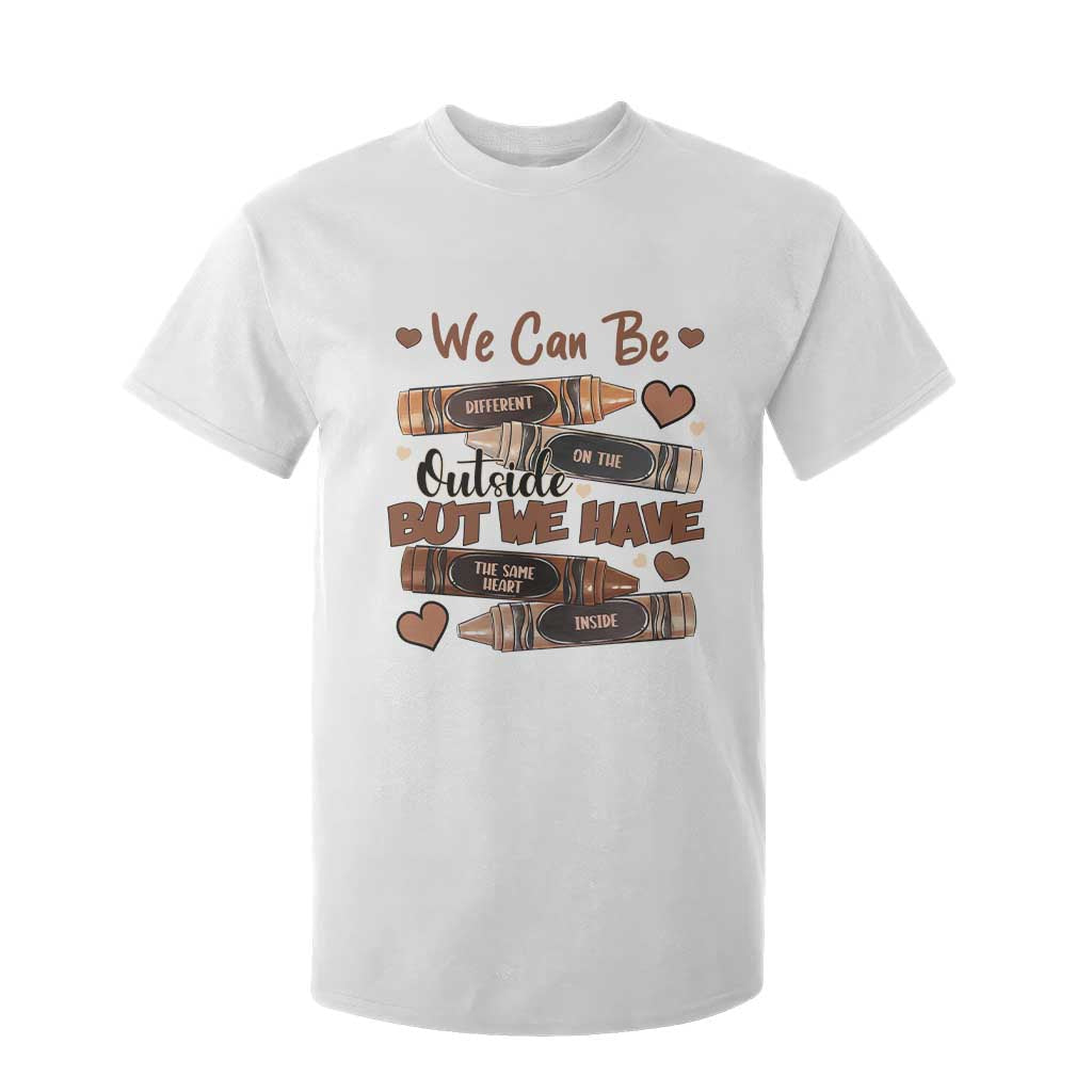 African American Teacher T Shirt For Kid We Can Be Different On The Outside But We Have The Same Heart Inside Melanin Crayons
