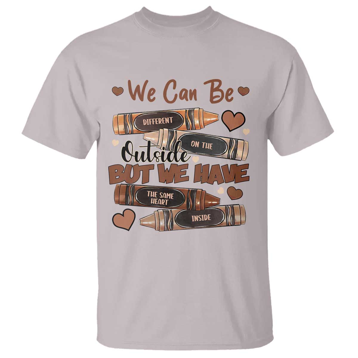 African American Teacher T Shirt We Can Be Different On The Outside But We Have The Same Heart Inside Melanin Crayons