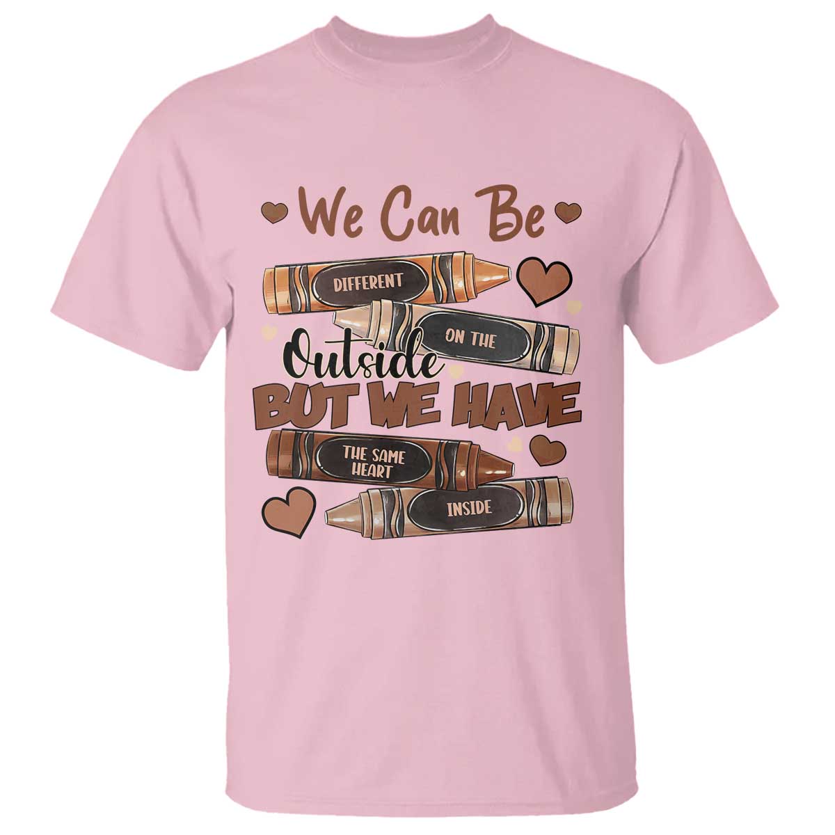 African American Teacher T Shirt We Can Be Different On The Outside But We Have The Same Heart Inside Melanin Crayons