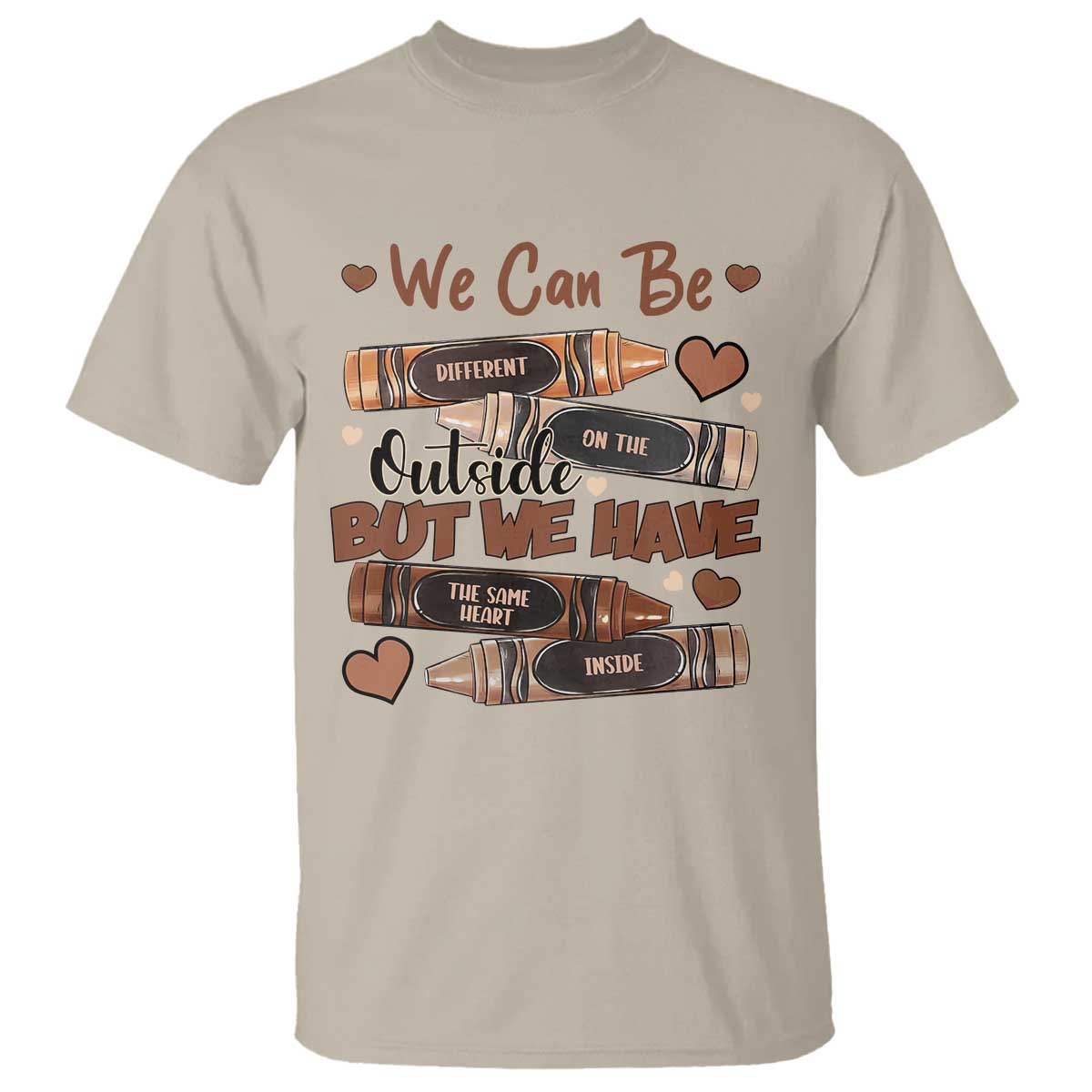 African American Teacher T Shirt We Can Be Different On The Outside But We Have The Same Heart Inside Melanin Crayons