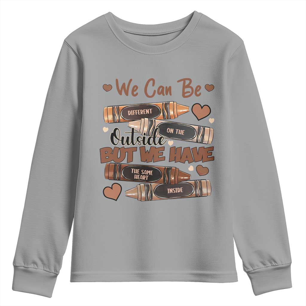 African American Teacher Youth Sweatshirt We Can Be Different On The Outside But We Have The Same Heart Inside Melanin Crayons