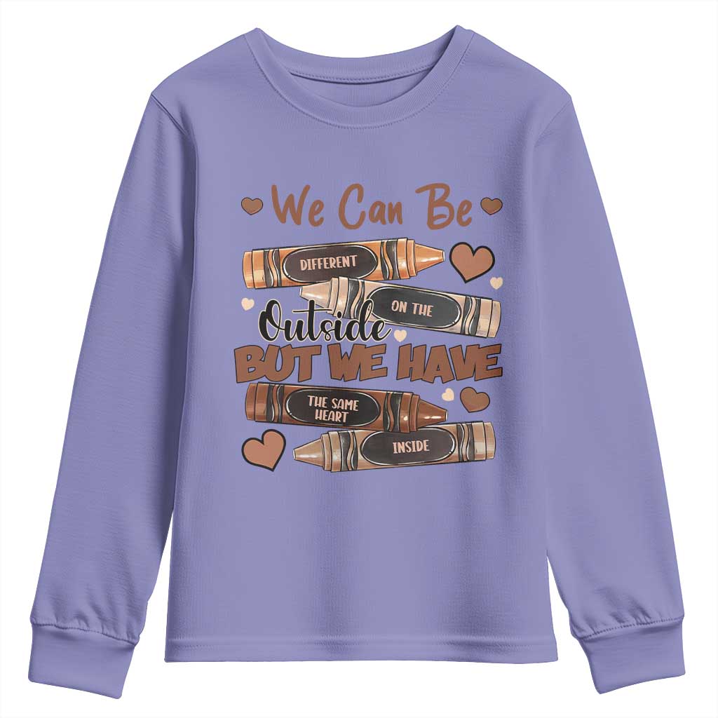 African American Teacher Youth Sweatshirt We Can Be Different On The Outside But We Have The Same Heart Inside Melanin Crayons