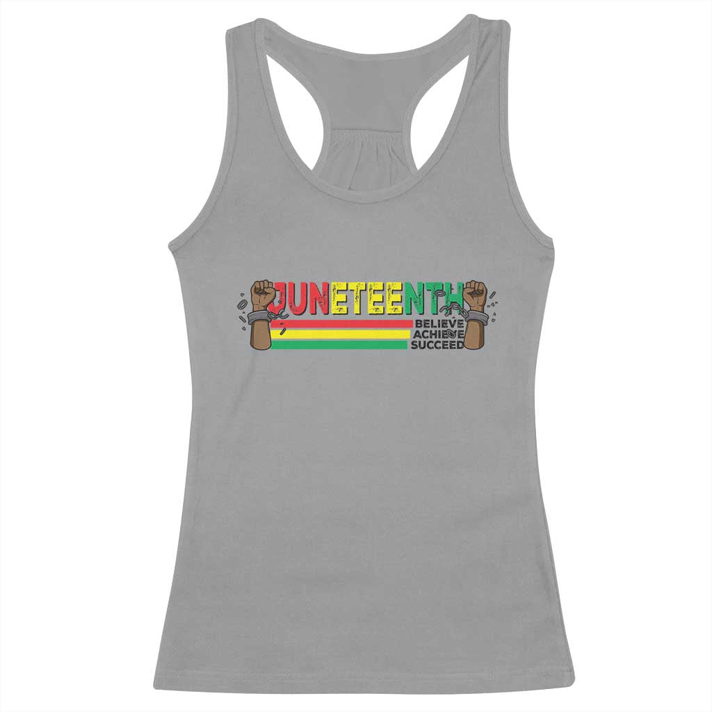 Juneteenth 1865 Racerback Tank Top Believe Achieve Succeed Independence Day Breaking Every Chain