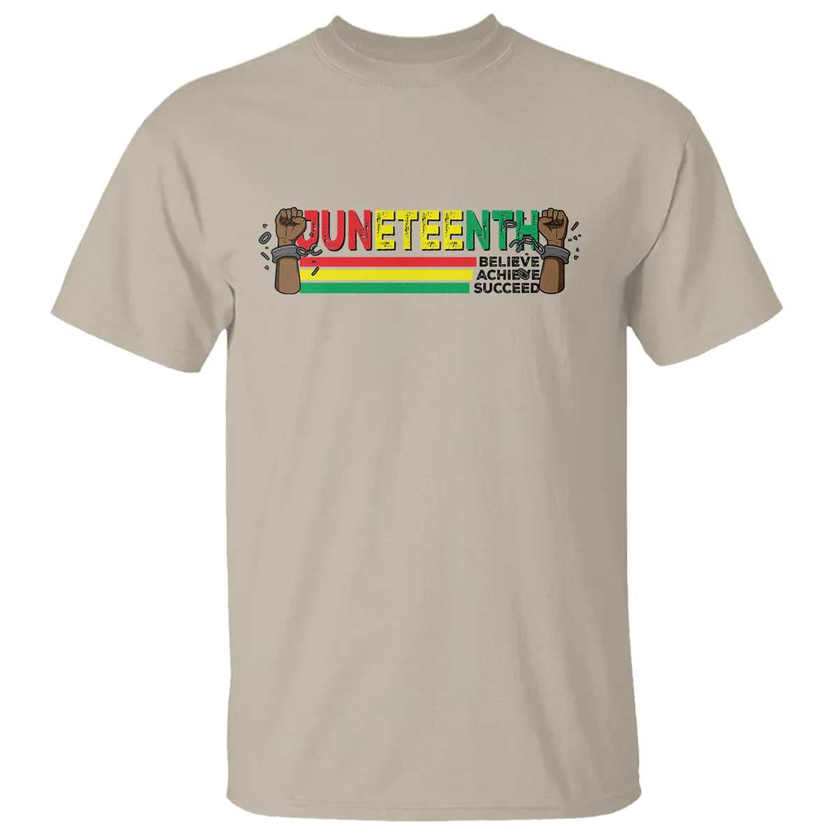 Juneteenth 1865 T Shirt Believe Achieve Succeed Independence Day Breaking Every Chain