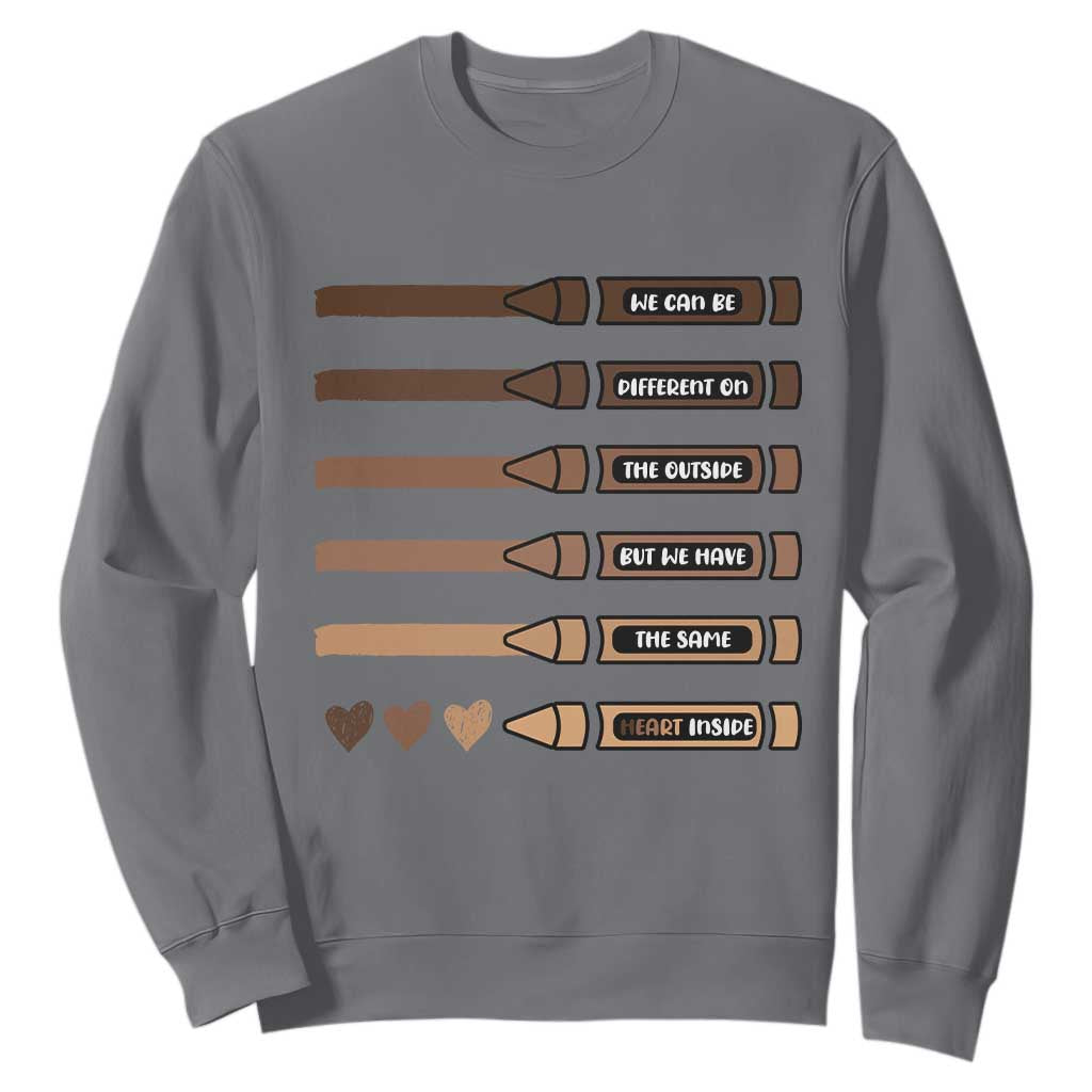 Melanin Black Teacher Sweatshirt We Can Be Different On The Outside But We Have The Same Heart Inside