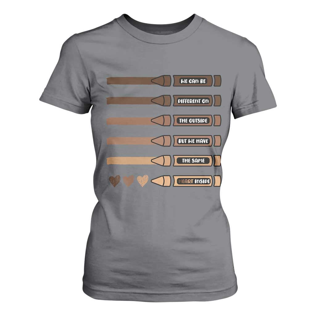 Melanin Black Teacher T Shirt For Women We Can Be Different On The Outside But We Have The Same Heart Inside