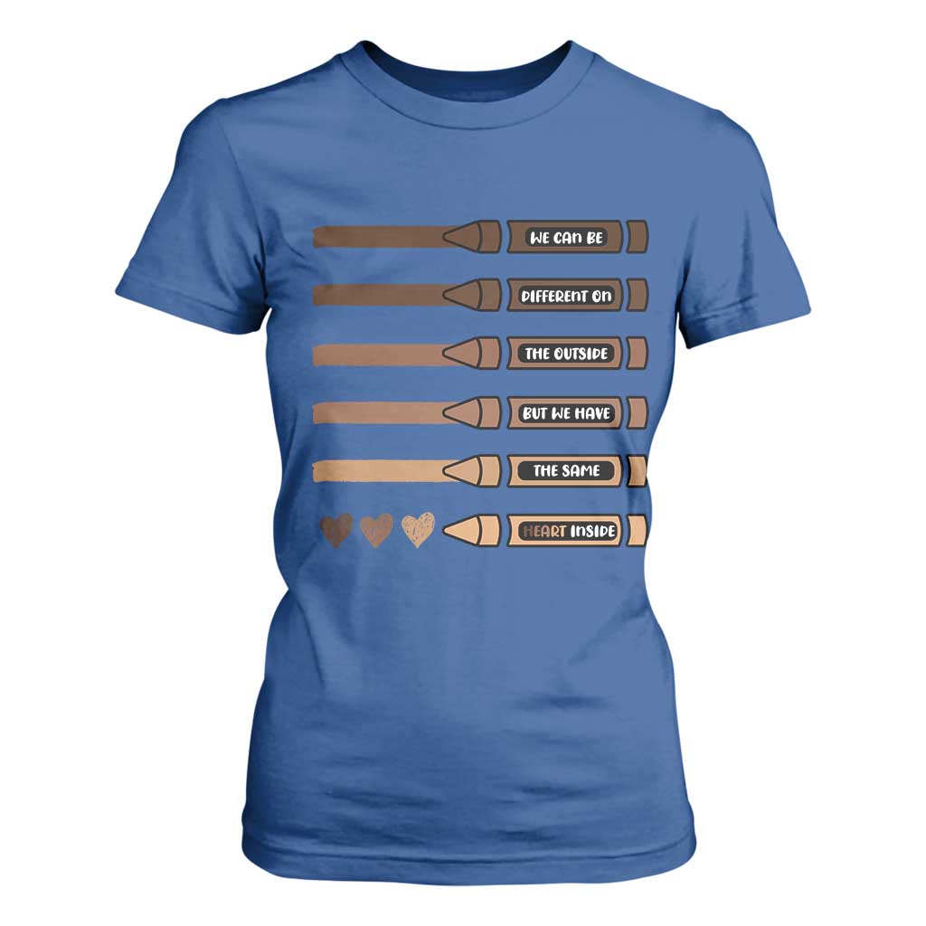 Melanin Black Teacher T Shirt For Women We Can Be Different On The Outside But We Have The Same Heart Inside
