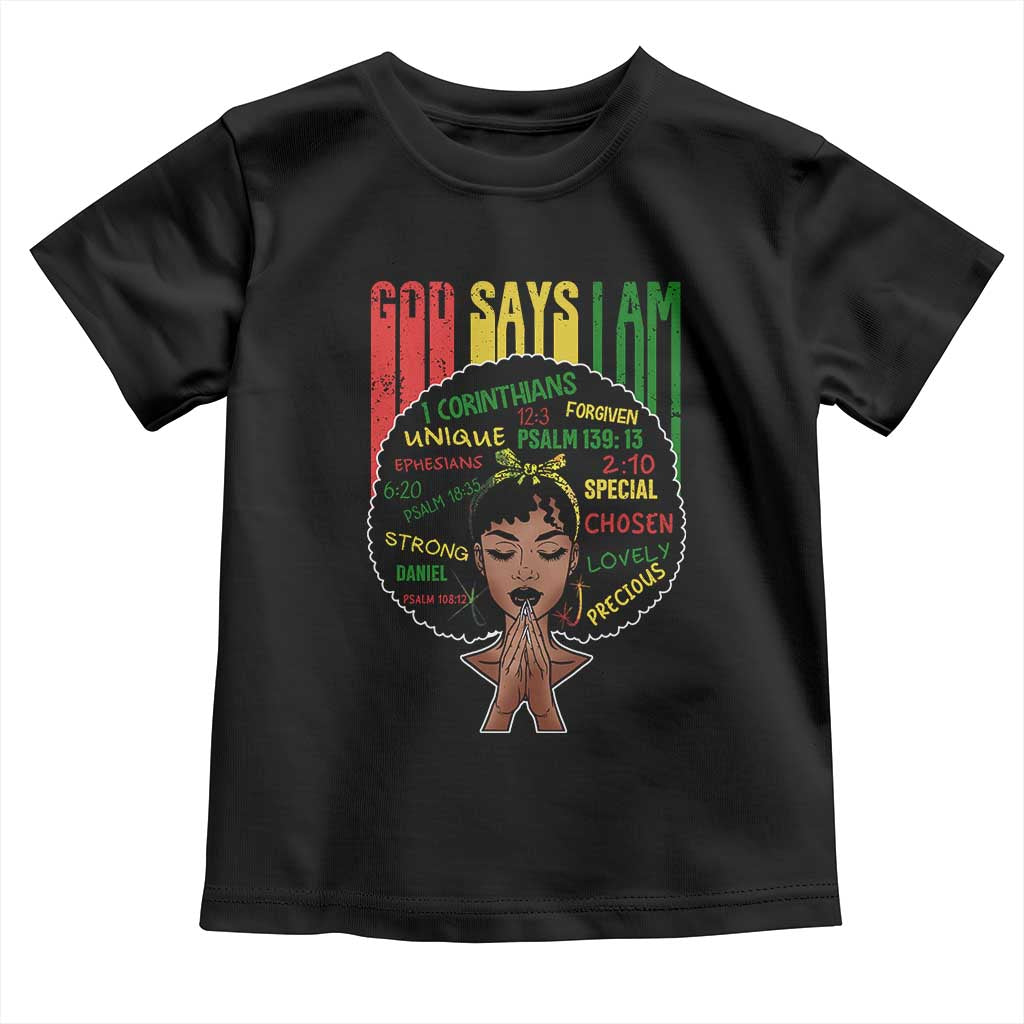 Proud Black African American Toddler T Shirt God Says I Am Black History Month Retro Afro Girl
