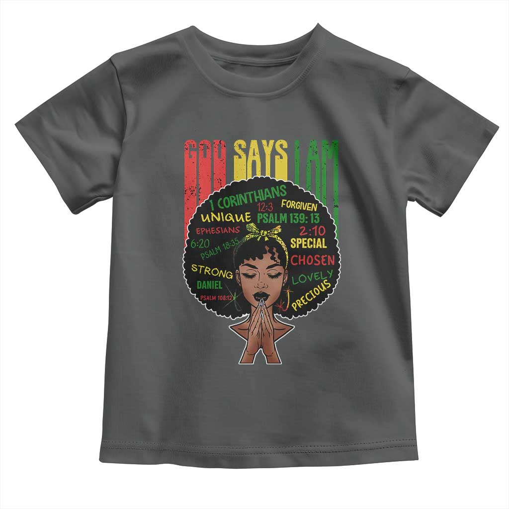 Proud Black African American Toddler T Shirt God Says I Am Black History Month Retro Afro Girl